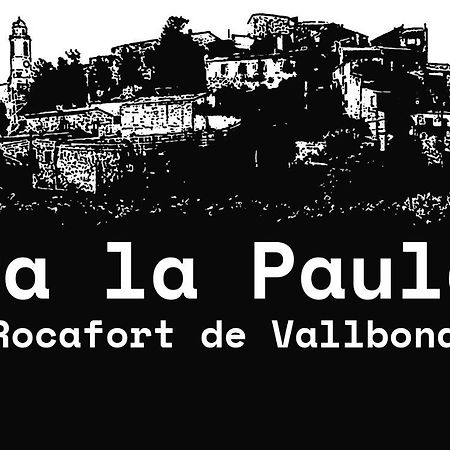Appartement Ca La Paula à Rocafort de Vallbona Extérieur photo